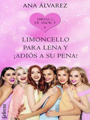 cover image of Limoncello para Lena y ¡adiós a su pena!